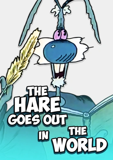 The Hare Goes out in the World