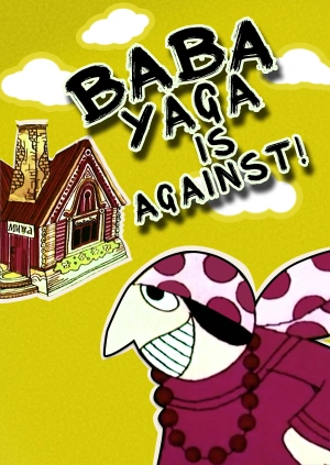 Baba Yaga is Against!