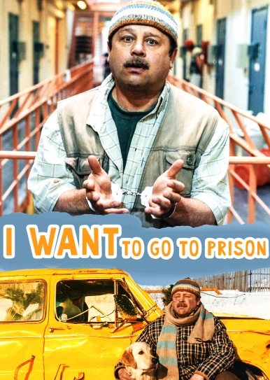 I Want to Go to Prison