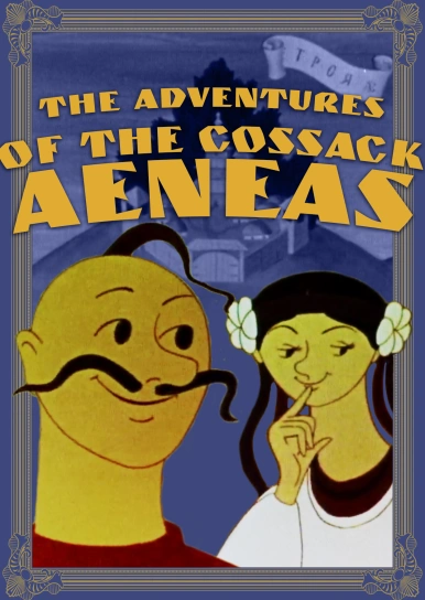The Adventures of the Cossack Aeneas