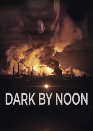 Dark by Noon