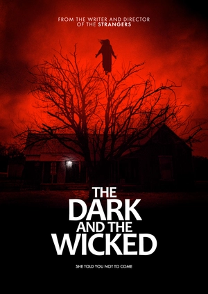 The Dark and the Wicked