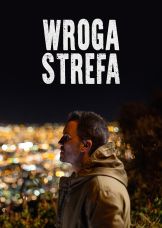 Wroga strefa — plakat