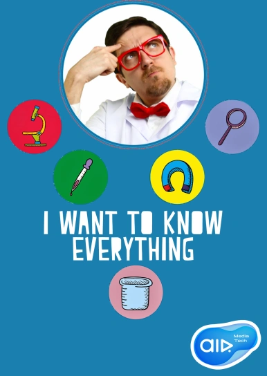 I Want to Know Everything