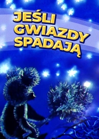 Jeśli gwiazdy spadają