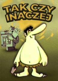 Tak czy inaczej