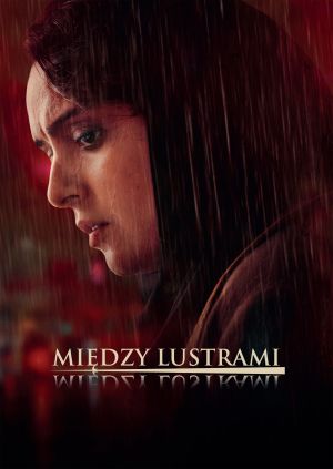 Między lustrami — plakat