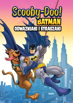 Scooby-Doo! i Batman: Odważniaki i straszaki — plakat