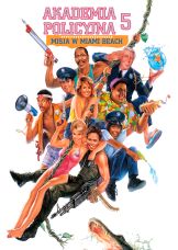 Akademia Policyjna 5: Misja w Miami Beach — plakat