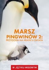 Marsz pingwinów 2: Przygoda na krańcu świata (w języku migowym) — plakat