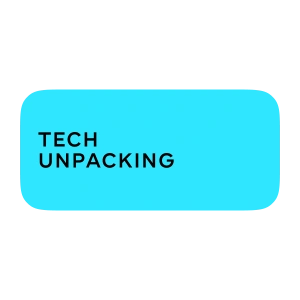Tech Unpacking