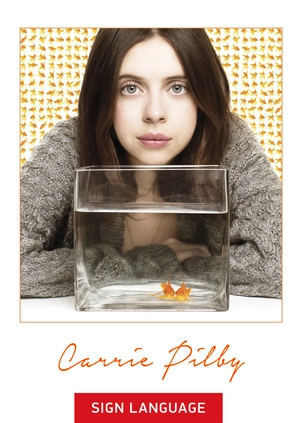 Carrie Pilby (Sign Language)