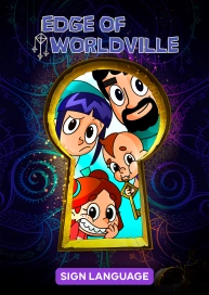 Edge of Worldville (Sign Language)