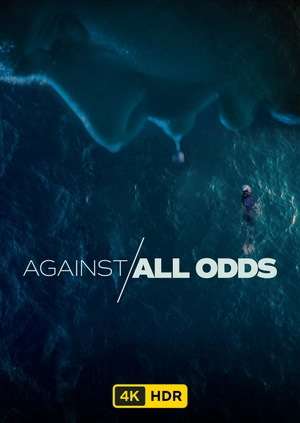 Against All Odds UHD HDR