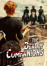 The Deadly Companions