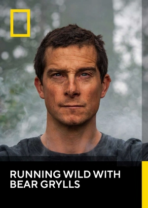 Running Wild with Bear Grylls