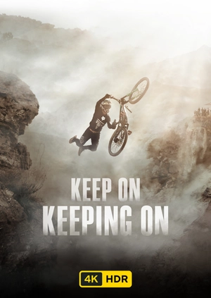 Keep On Keeping On UHD HDR