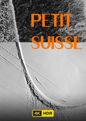 Petit Suisse UHD HDR