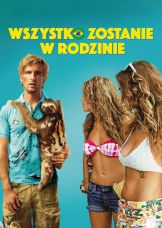 Wszystko zostanie w rodzinie — plakat