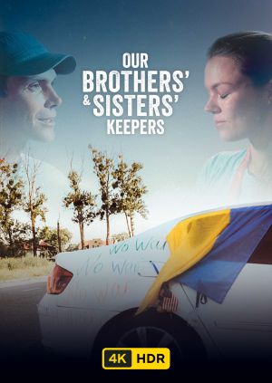 Our Brothers' & Sisters' Keepers UHD HDR — plakat